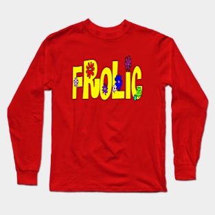 Frolic with the Flowers Long Sleeve T-Shirt